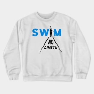 Swim guys No limits Crewneck Sweatshirt